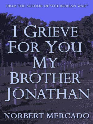 cover image of I Grieve For You My Brother Jonathan